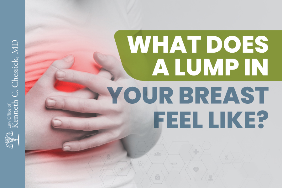 What Does A Lump In Your Breast Feel Like?